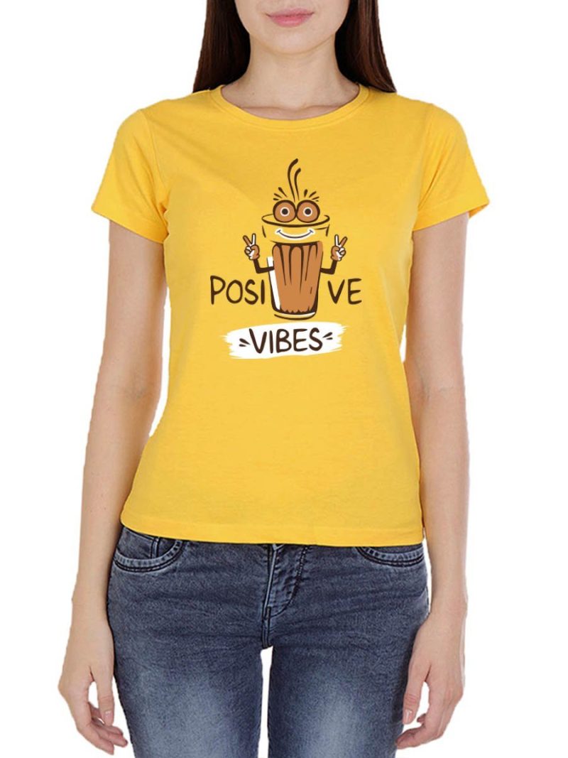 Positive Vibes - Tea Women's Yellow Half Sleeve Round Neck T-Shirt