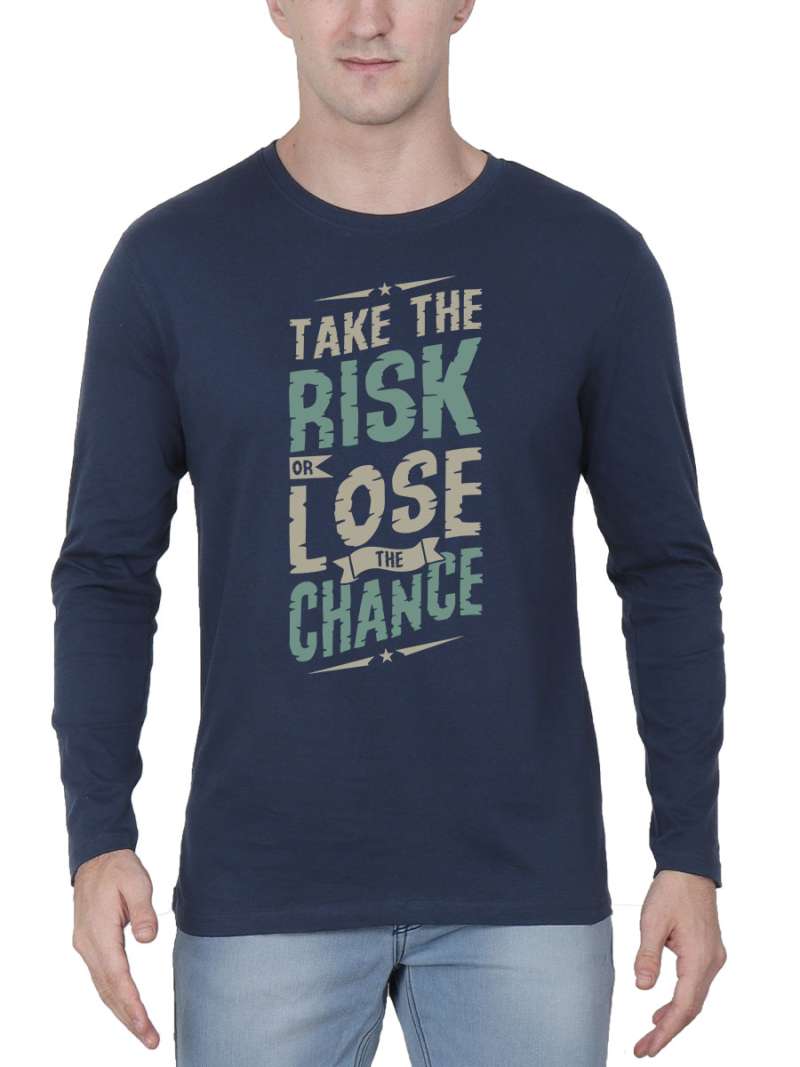 Take The Risk Or Lose The Chance Quotes T-Shirt