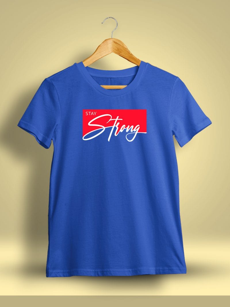 Stay Strong Printed T-Shirt For Men - Half Sleeve